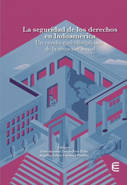 SEGURIDAD DE LOS DERECHOS EN INDOAMÉRICA, LA | 9789587604504