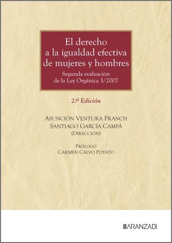 DERECHO A LA IGUALDAD EFECTIVA DE MUJERES Y HOMBRES, EL (2A EDICIÓN) | 9788410858565 | VENTURA FRANCH, ASUNCIÓN / GARCIA CAMPA, SANTIAGO