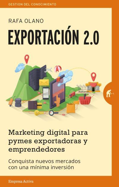 EXPORTACION 2.0 | 9788492921201 | OLANO LOPE, RAFAEL