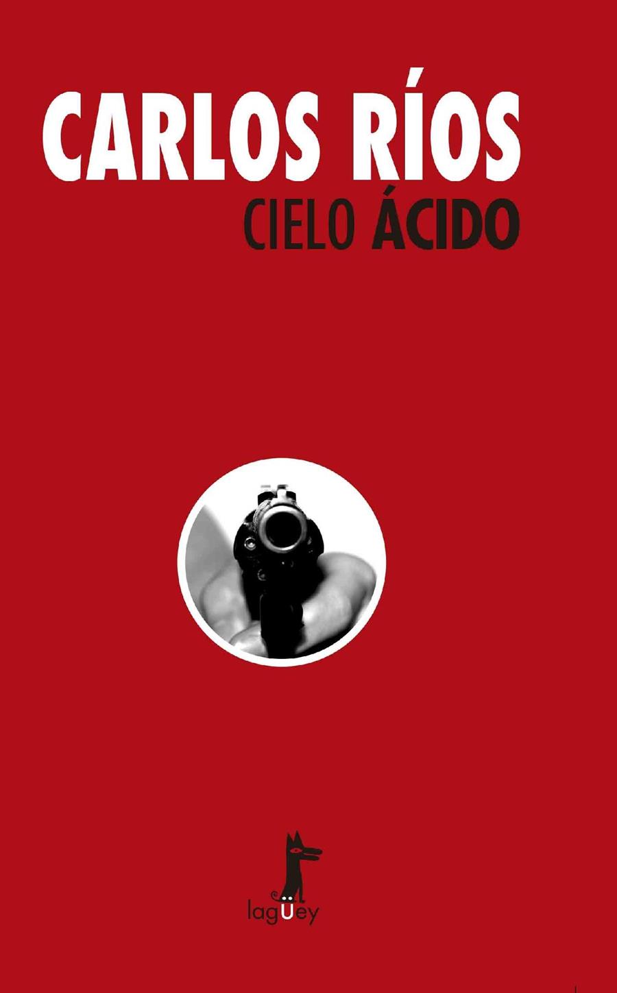 CIELO ÁCIDO | 9789560103505 | RÍOS, CARLOS