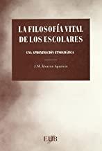 FILOSOFIA VITAL DE LOS ESCOLARES | 9788447705146 | ALVAREZ APARICIO, J. M.