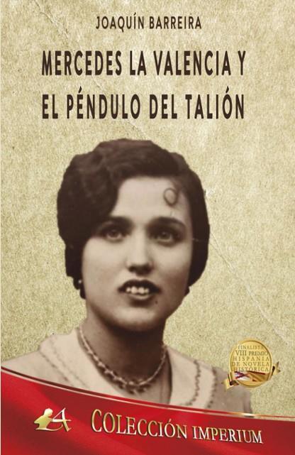 MERCEDES LA VALENCIA Y EL PÉNDULO DEL TALIÓN | 9788419151568 | BARREIRA, JOAQUÍN