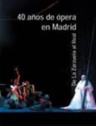 40 AÑOS DE OPERA EN MADRID | 9788475066271