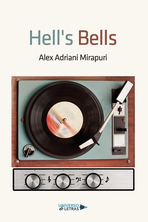 HELL'S BELLS | 9788418570452 | ADRIANI MIRAPURI, ALEX
