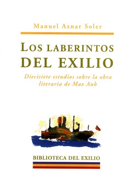 LABERINTOS DEL EXILIO, LOS | 9788484720980 | AZAR SOLER, MANUEL