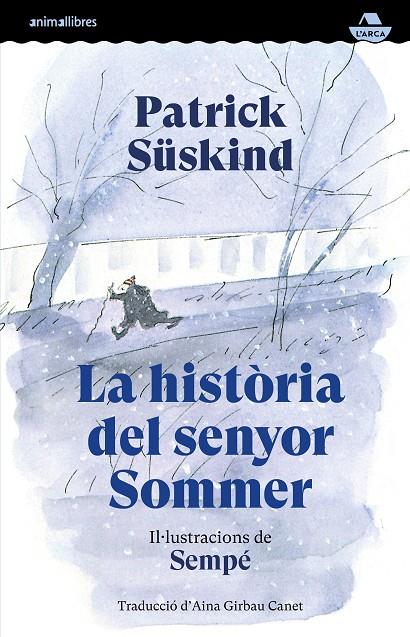 HISTÒRIA DEL SENYOR SOMMER, LA | 9791387847586 | SÜSKIND, PATRICK / SEMPÉ, JEAN-JACQUES