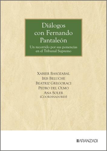 DIÁLOGOS CON FERNANDO PANTALEÓN | 9788410858442 | BASOZABAL, XABIER/BELUCHE, IRIS/GREGORACI, BEATRIZ/DEL OLMO, PEDRO/SOLER, ANA