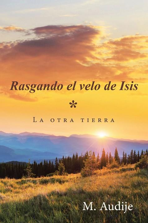 RASGANDO EL VELO DE ISIS | 9788491125037 | AUDIJE, M.