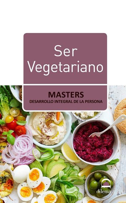 SER VEGETARIANO | 9788498274851 | MASTERS. DESARROLLO INTEGRAL DE LA PERSONA
