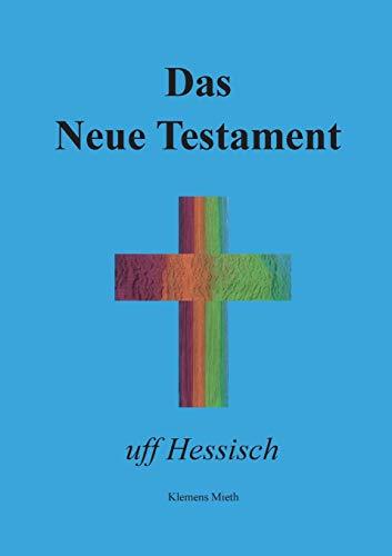 DAS NEUE TESTAMENT UFF HESSISCH | 9783842376205 | MIETH, KLEMENS