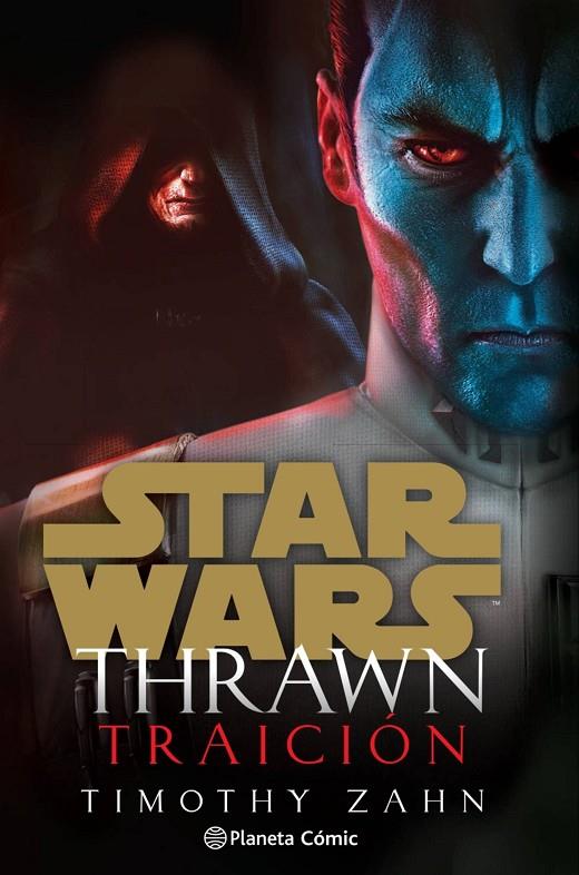 STAR WARS. THRAWN : TRAICIÓN | 9788413411798 | ZAHN, TIMOTHY