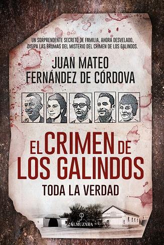 CRIMEN DE LOS GALINDOS, EL : TODA LA VERDAD | 9788418089077 | FERNÁNDEZ DE CÓRDOVA, JUAN MATEO