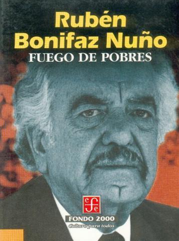 FUEGO DE POBRES | 9789681619701 | BONIFAZ NUÑO, RUBÉN