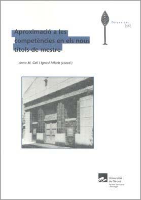 APROXIMACIÓ A LES COMPETÈNCIES EN ELS NOUS TÍTOLS DE MESTRE | 9788484582366 | GELI, ANNA M.