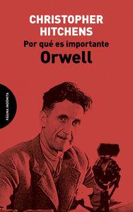 POR QUÉ ES IMPORTANTE ORWELL | 9788494481604 | HITCHENS, CHRISTOPHER