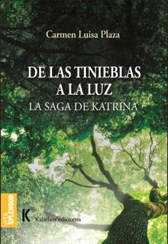 DE LAS TINIEBLAS A LA LUZ | 9791399177671 | PLAZA, CARMEN LUISA