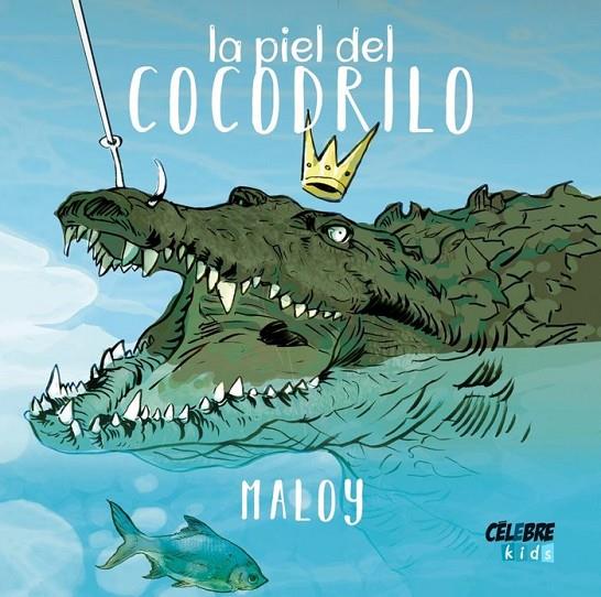 PIEL DEL COCODRILO, LA | 9788412236712 | MALOY