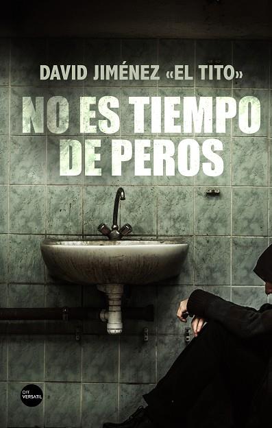 NO ES TIEMPO DE PEROS | 9788417451318 | JIMENEZ, DAVID - EL TITO