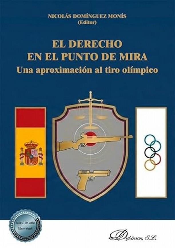 DERECHO EN EL PUNTO DE MIRA, EL | 9791370472054 | DOMÍNGUEZ MONÍS, NICOLÁS