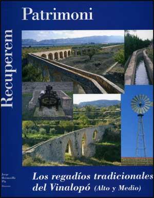 REGADÍOS TRADICIONALES DEL VINALOPÓ (ALTO Y MEDIO), LOS | 9788437067773 | VARIOS AUTORES