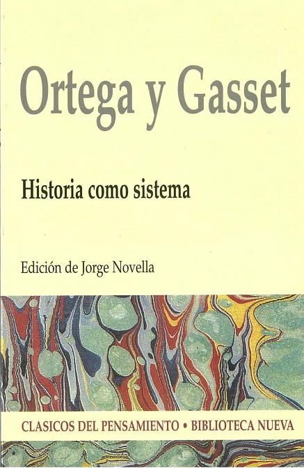HISTORIA COMO SISTEMA JOSE ORTEGA Y GASSET | 9788470309281 | ORTEGA Y GASSET, JOSÉ