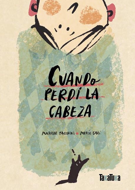 CUANDO PERDI LA CABEZA | 9788418821646 | TACCHINI, MATILDE
