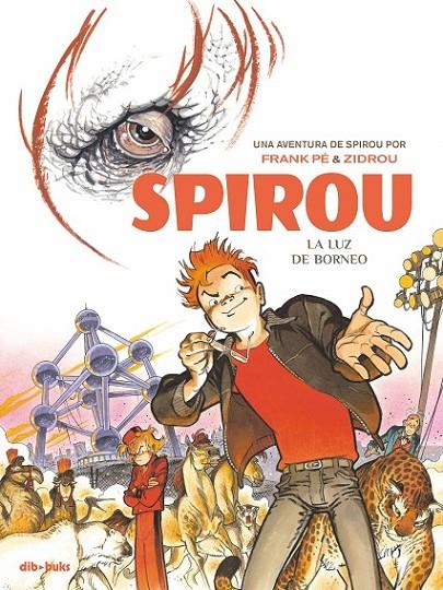 SPIROU : LA LUZ DE BORNEO | 9788416507498 | PÉ, FRANK / ZIDROU