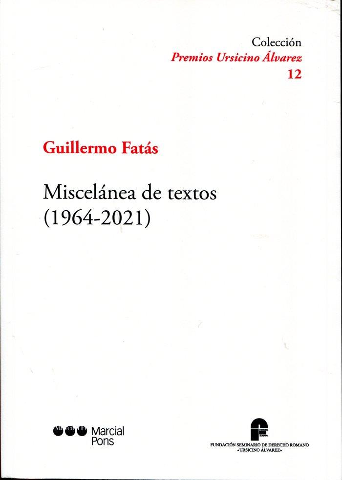 MISCELANEA DE TEXTOS (1964-2021). PREMIO URSICINO ALVAREZ 12 | 9788413814421 | FATAS CABEZA, GUILLERMO