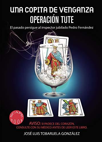 COPITA DE VENGANZA, UNA | 9788413506340 | TOBARUELA GONZÁLEZ, JOSE LUIS
