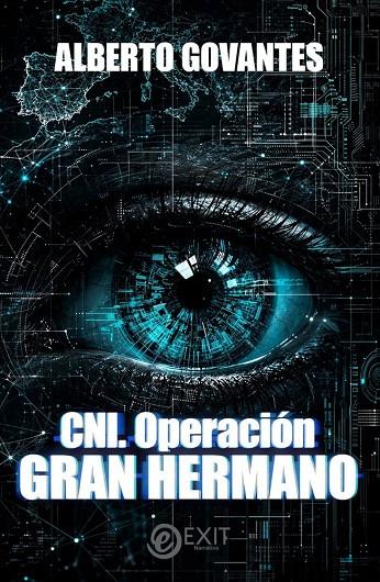 CNI. OPERACIÓN GRAN HERMANO | 9791399201741 | GOVANTES, ALBERTO