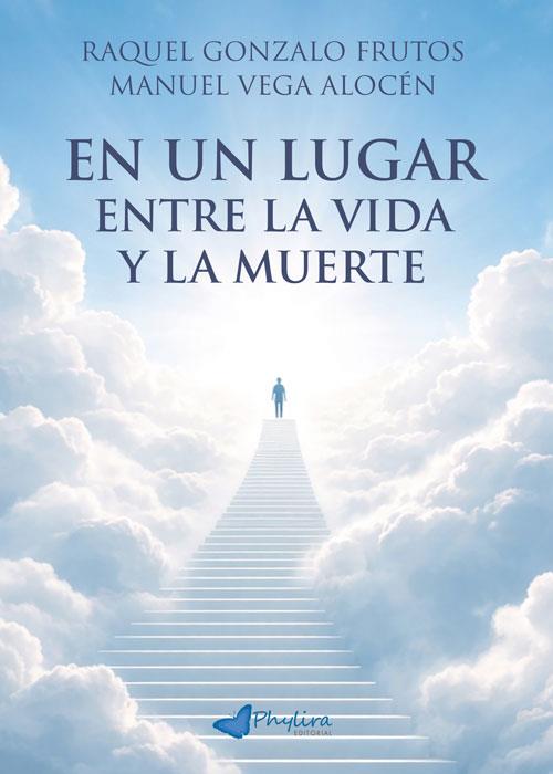 EN UN LUGAR ENTRE LA VIDA Y LA MUERTE | 9791399161113 | GONZALO FRUTOS, RAQUEL