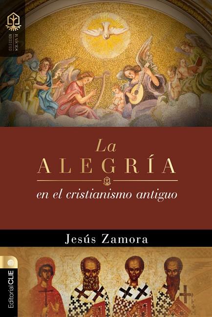 ALEGRÍA EN EL CRISTIANISMO ANTIGUO, LA | 9788419779748 | ZAMORA, JESUS