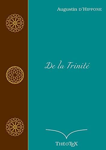 DE LA TRINITE | 9782322192649 | AUGUSTIN, SAINT / THEOTEX