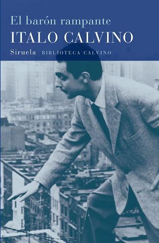BARÓN RAMPANTE, EL | 9788478444212 | CALVINO, ITALO