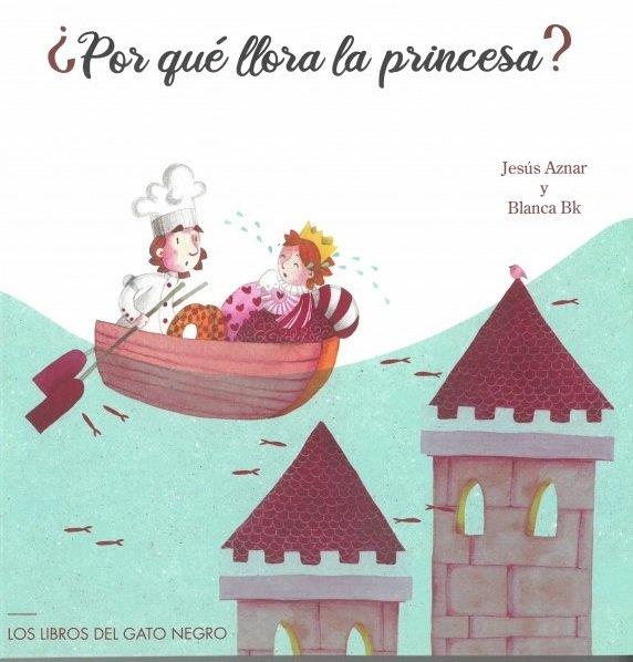 POR QUE LLORA LA PRINCESA | 9788412428469 | AZNAR, JESUS