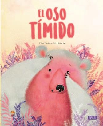 OSO TIMIDO, EL | 9788418127403 | Trevisan, I. / Zanella, S.