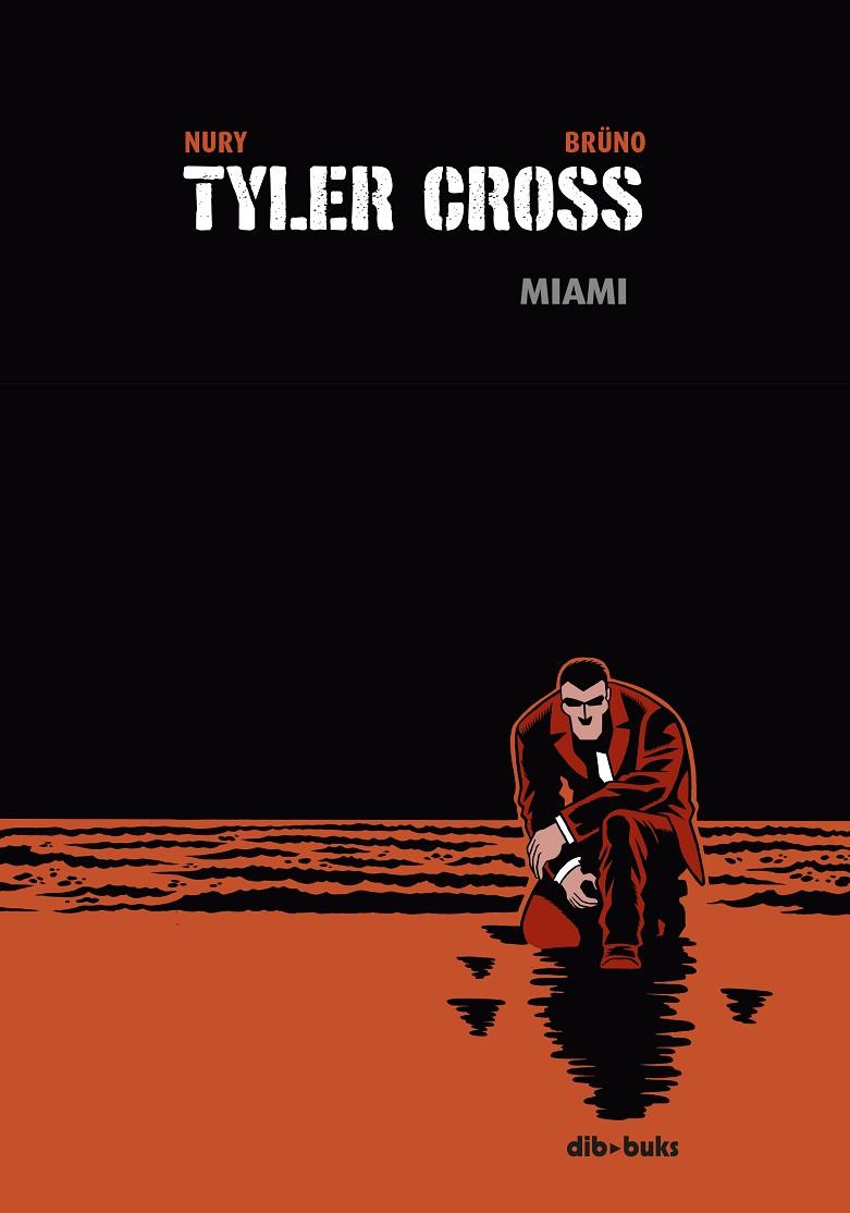 TYLER CROSS 03 : MIAMI | 9788417294403 | BRUNO / NURY