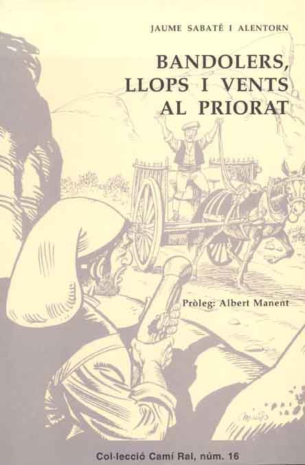 BANDOLERS LLOPS I VENTS AL PRIORAT | 9788423206315 | SABATÉ I ALENTORN, JAUME