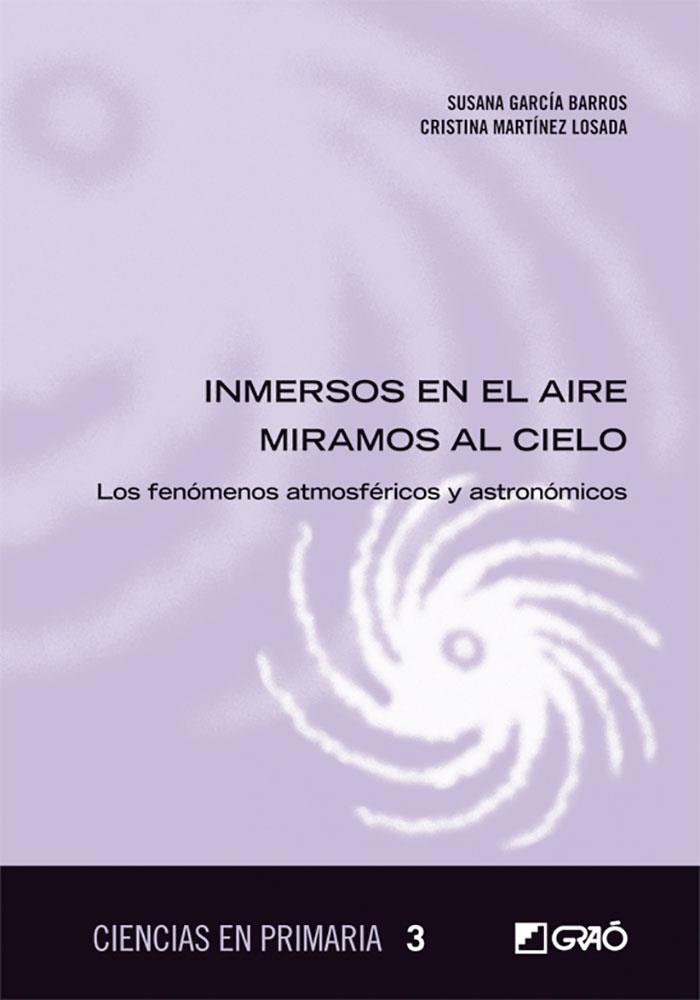 INMERSOS EN EL AIRE MIRAMOS AL CIELO | 9788499804972 | GARCÍA BARROS, SUSANA / MARTÍNEZ LOSADA, CRISTINA