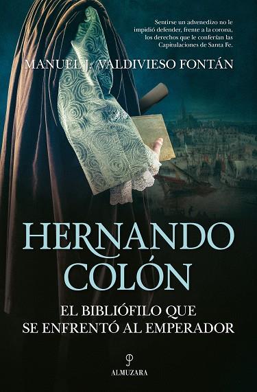 HERNANDO COLÓN, EL BIBLIÓFILO QUE SE ENFRENTÓ AL EMPERADOR | 9788418578366 | VALDIVIESO FONTÁN, MANUEL JOSÉ