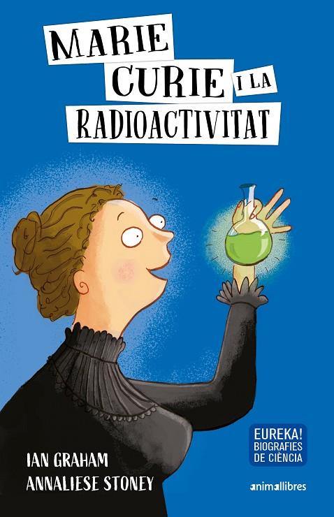 MARIE CURIE I LA RADIOACTIVITAT | 9788417599645 | WOOLF, ALEX