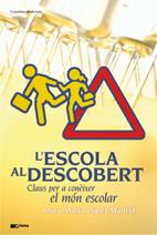 ESCOLA AL DESCOBERT, L' | 9788497914826 | LOPEZ MADRID, J.