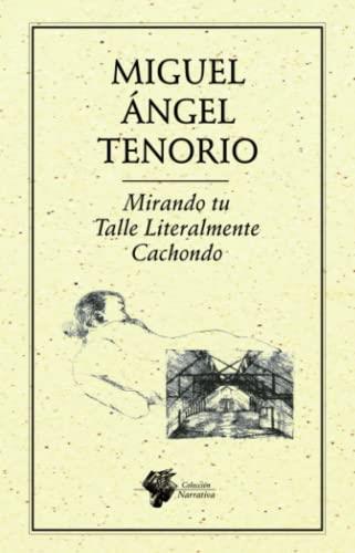 MIRANDO TU TLC | 9786078312948 | TENORIO, MIGUEL ÁNGEL
