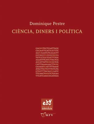 CIÈNCIA, DINERS I POLÍTICA | 9788484241232 | PESTRE, DOMINIQUE