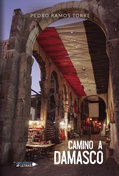 CAMINO A DAMASCO | 9788417569396 | RAMOS TORRE, PEDRO