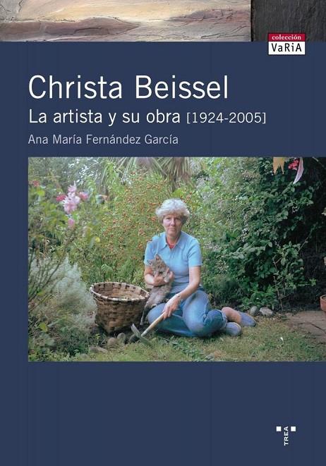 CHRISTA BEISSEL. LA ARTISTA Y SU OBRA [1924-2005] | 9788497044776 | FERNÁNDEZ GARCÍA, ANA MARÍA