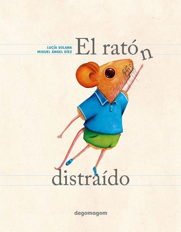 RATÓN DISTRAÍDO, EL | 9788412558371 | SOLANA, LUCIA