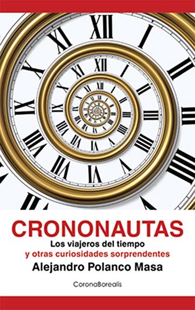 CRONONAUTAS | 9788495645371 | POLANCO, ALEJANDRO