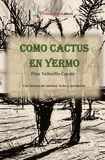 COMO CACTUS EN YERMO | 9791399185614 | VALLECILLO CAPOTE, PILAR