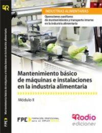 MANTENIMIENTO BÁSICO DE MÁQUINAS E INSTALACIONES EN LA INDUSTRIA ALIMENTARIA (MF0547_1) | 9788416266135 | SANCHO FRIAS, JOSE AMADOR / GALINDO DOBLAS, SUSANA